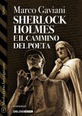 Marco Gaviani - Sherlock Holmes e il cammino del Poeta (2022)