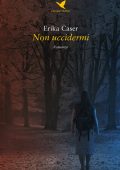 Erika Caser - Non uccidermi (2020)