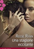 Reese Ryan - Una stagione eccitante (2014)