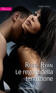 Reese Ryan – Le regole della tentazione (2015)