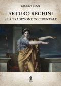Nicola Bizzi - Arturo Reghini e la Tradizione Occidentale (2022)