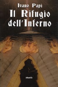 Ivano Papi – Il Rifugio dell’inferno (2022)