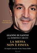 Gianni Di Santo, Domenico Amato - La messa non è finita (2012)