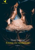 Ylenia Desperati - Emma. Le rivelazioni (2020)