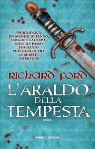 Richard Ford – L’araldo della tempesta (2014)