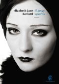 Elizabeth Jane Howard - Il lungo sguardo (2014)