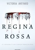 img Victoria Aveyard - Regina rossa (2017)