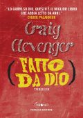 Craig Clevenger - Fatto da Dio (2013)