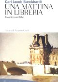 Carl Jacob Burckhardt - Una mattina in libreria (2013)