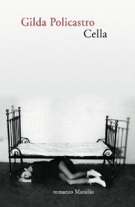 Gilda Policastro – Cella (2015)