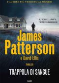 James Patterson, David Ellis - Trappola di sangue (2022)