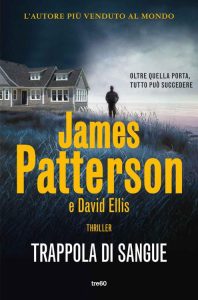 James Patterson, David Ellis – Trappola di sangue (2022)