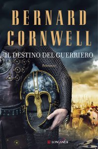 Bernard Cornwell – Il destino del guerriero (2022)