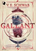 V.E. Schwab - Gallant (2022)