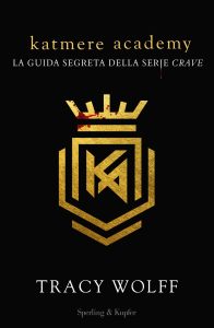 Tracy Wolff – Katmere Academy. La guida segreta della serie Crave (2022)