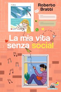 Roberto Bratti – La mia vita senza social (2022)