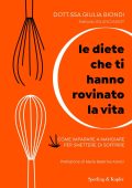 Giulia Biondi - Le diete che ti hanno rovinato la vita (2022)