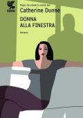 Catherine Dunne - Donna alla finestra (2011)