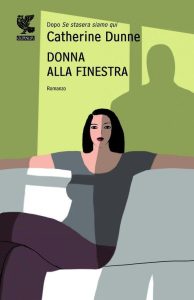Catherine Dunne – Donna alla finestra (2011)