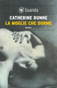 Catherine Dunne – La moglie che dorme (2012)