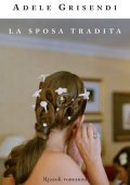 img Adele Grisendi - La sposa tradita (2011)
