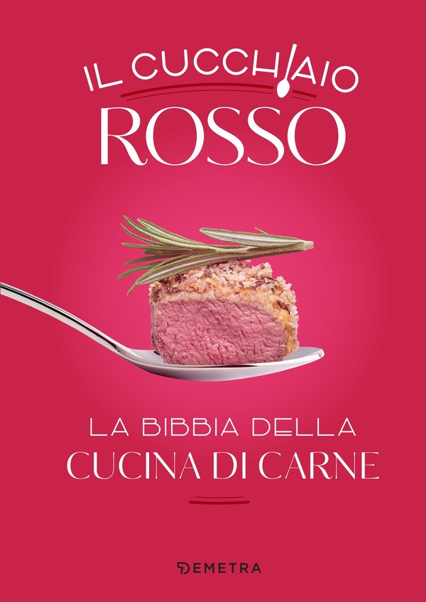 AA.VV. – Il cucchiaio rosso. La bibbia della cucina di carne (2022)