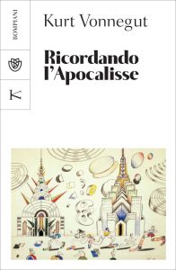 Kurt Vonnegut – Ricordando l’Apocalisse (2020)