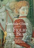 Gonzalo Giner - Il cavaliere del silenzio. Il figlio del buio (2012)