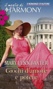 Mary Lynn Baxter – Giochi d’amore e potere (2013)