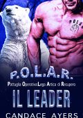 Candace Ayers – P.O.L.A.R. Vol. 1. Il leader (2022)