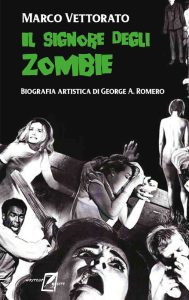 Marco Vettorato – Il signore degli zombie (2021)