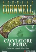 Bernard Cornwell - Cacciatore e preda (2005)