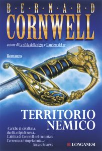 Bernard Cornwell – Territorio nemico (2013)