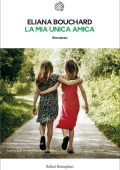 Eliana Bouchard - La mia unica amica (2013)