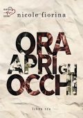 Nicole Fiorina - Stay with me Vol. 3. Ora apri gli occhi (2022)