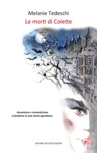 Melanie Tedeschi – Le morti di Colette (2015)