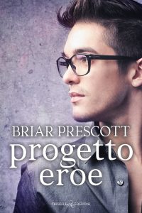 Briar Prescott – Progetto eroe (2022)