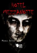 Michele Botton - Hotel Mezzanotte (2017)