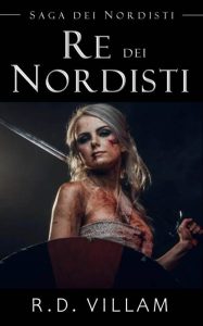 R.D. Villam – Saga dei Nordisti 2. Re dei Nordisti (2022)