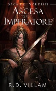 R.D. Villam – Saga dei Nordisti 3. Ascesa dell’Imperatore (2022)