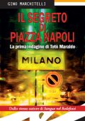 Gino Marchitelli - Il segreto di Piazza Napoli (2016)