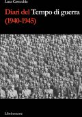 img Luca Cavecchia - Diari del tempo di guerra (1940-1945) (2014)