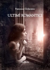 Francesco Golisciano – Gli ultimi romantici (2022)