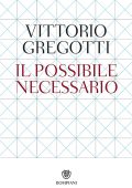 Vittorio Gregotti - Il possibile necessario (2014)