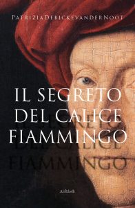Patrizia De Bicke van der Noot – Il segreto del calice fiammingo (2022)