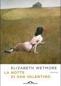 Elizabeth Wetmore - La notte di San Valentino (2021)