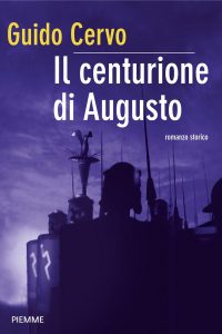 Guido Cervo – Il centurione di Augusto (2011)