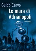 Guido Cervo - Le mura di Adrianopoli (2010)