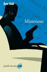 Arne Dahl – Misterioso (2009)