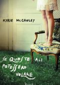 img Kyrie McCauley - Se queste ali potessero volare (2021)